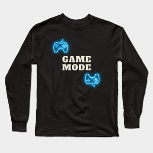 Game Mode Gamer Apparel Long Sleeve T-Shirt